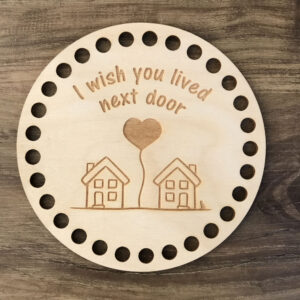 I wish you lived next door wooden basket base