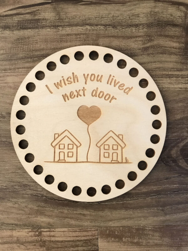 I wish you lived next door wooden basket base